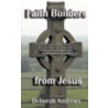 Faith Builders from Jesus by Deborah Andrews