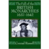 Fall British Monarchies P by Conrad Russell