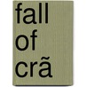 Fall Of Crã by William Adams