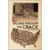 Falling Through The Crack by Betty Jean Grant