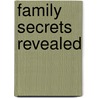 Family Secrets  Revealed door Angel Braham