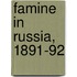 Famine In Russia, 1891-92