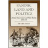 Famine, Land And Politics door Peter Gray