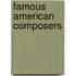 Famous American Composers