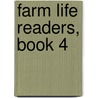 Farm Life Readers, Book 4 door Luther Noble Duncan