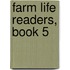 Farm Life Readers, Book 5