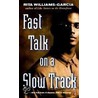 Fast Talk on a Slow Track door Rita Williams-Garcia
