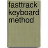 Fasttrack Keyboard Method door Gary Meisner