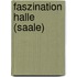 Faszination Halle (Saale)