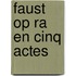 Faust Op Ra En Cinq Actes