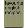 Favourite English Recipes door Onbekend