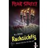Fear Street. Rachsüchtig by R.L. Stine