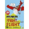 Fearsome Fight For Flight by Nick Arnold