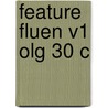 Feature Fluen V1 Olg 30 C by Erik Sandewall