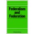 Federalism And Federation