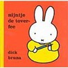 Nijntje de toverfee by Dick Bruna