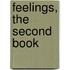 Feelings, The Second Book