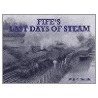 Fife's Last Days Of Steam door W.A.C. Smith