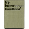 File Interchange Handbook door Brad Gilmer