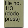 File No. 113 (Dodo Press) door Emilie Gaboriau