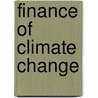 Finance Of Climate Change door Kenny Tang