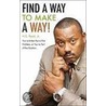 Find a Way to Make a Way! by H.S. Reed