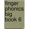 Finger Phonics Big Book 6 door Sue Lloyd