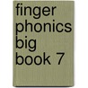 Finger Phonics Big Book 7 door Sue Lloyd