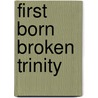 First Born Broken Trinity by Stjepan Sejic