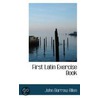 First Latin Exercise Book door John Barrow Allen