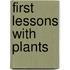 First Lessons With Plants
