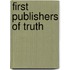 First Publishers of Truth