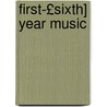 First-£Sixth] Year Music door Hollis Dann