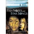 Fish Notes And Star Songs