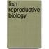 Fish Reproductive Biology