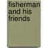 Fisherman and His Friends