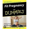 Fit Pregnancy For Dummies by Tere Stouffer Drenth
