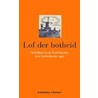 Lof der botheid