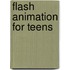 Flash Animation For Teens