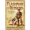 Flashman And The Redskins door Georger MacDonald Fraser