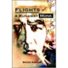 Flights Of A Runaway Monk door Bruce Manaka