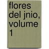Flores del Jnio, Volume 1 door Onbekend
