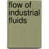 Flow of Industrial Fluids