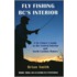 Fly Fishing Bc's Interior