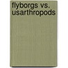 Flyborgs Vs. Usarthropods door Onbekend