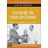Focusing On Your Customer