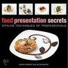 Food Presentation Secrets by Jo Denbury
