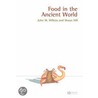 Food in the Ancient World door Shaun Hill