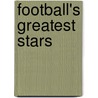 Football's Greatest Stars door Michael Hurley