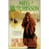 For The Sake Of Her Child by Meg Hutchinson